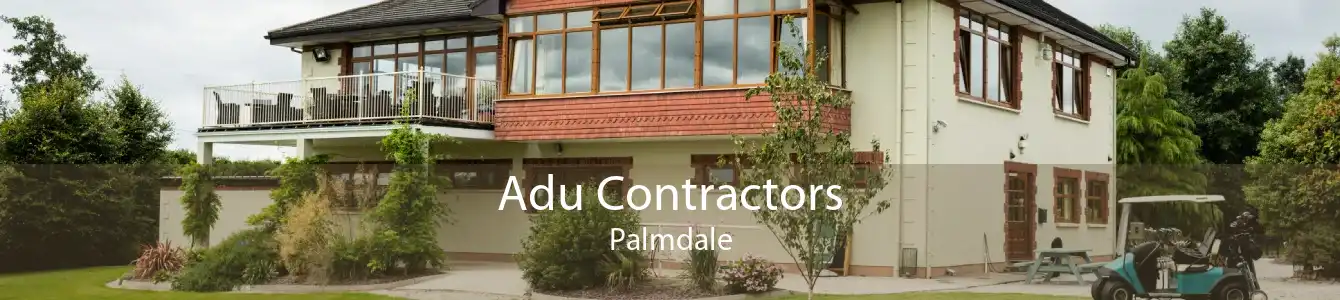 Adu Contractors Palmdale