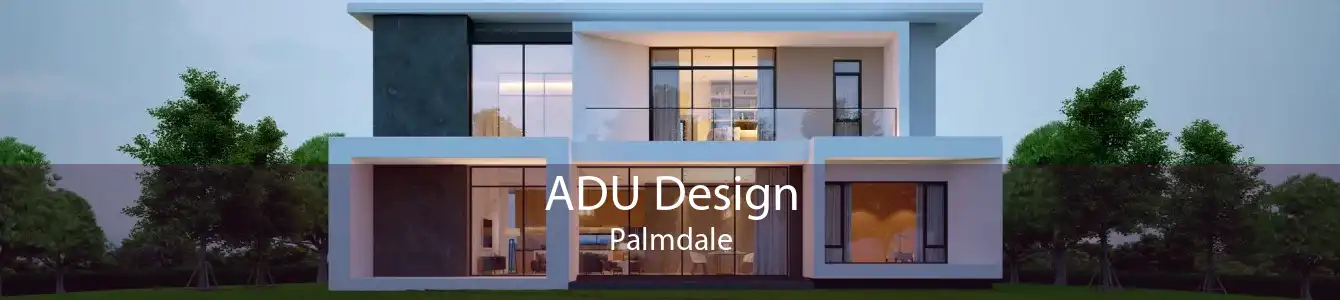 ADU Design Palmdale